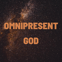Omnipresent God